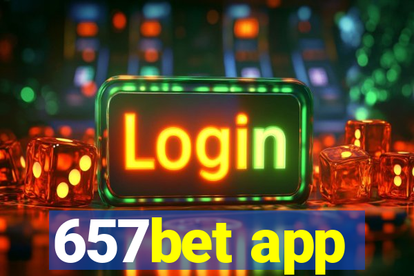 657bet app